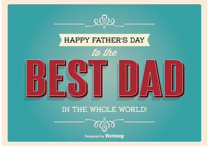 Vintage poster vintage design vintage typography typographic poster type retro type retro design retro party ornament love you dad love invitation holidays happy fathers day card happy fathers day happy greetings gift font figure festive fathers day card fathers day background fathers day father family design template daddy's day dad celebration card design card best dad background abstract 