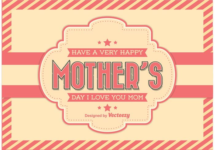 vintage design vector retro typography type template sign retro type retro party Mothers day card mother's day background Mother's day mother day mother mommy mom love you love mom love invitation i love you mom holidays happy mothers day greetings gift frame font flower celebration card best mom background 