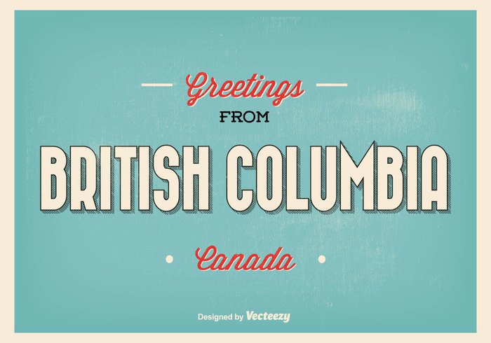 worn web wallpaper vintage typography typographic text template style sign scratch retro poster postcard post old fashioned Lettering hipster happiness greetings greeting card font flyer decorative decoration decor creative concept card canada calligraphic british columbia map british columbia beautiful background advertising advertisement advertise abstract 