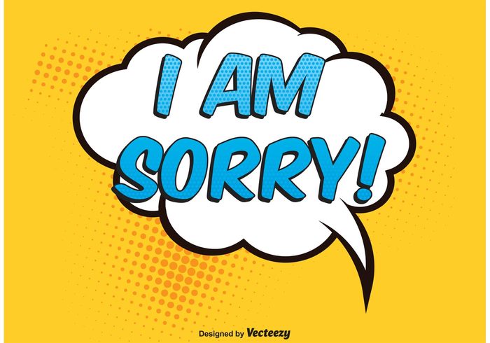 write word talk speech bubble speak sorry wallpaper sorry comic sorry background Sorry So sorry Say pop i'm sorry i am sorry halftone expression empty emotions discussion dialog concept communication comic style comic background comic cartoon burst bubble background 