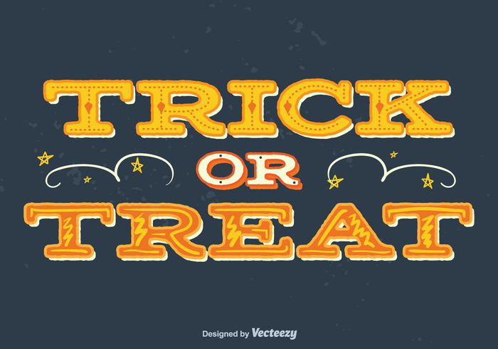 vintage typography type trick-or-treat trick or treat background trick Treat text spooky sign scary poster party or night message Lettering horror holiday halloween background grunge greeting card calligraphy autumn  