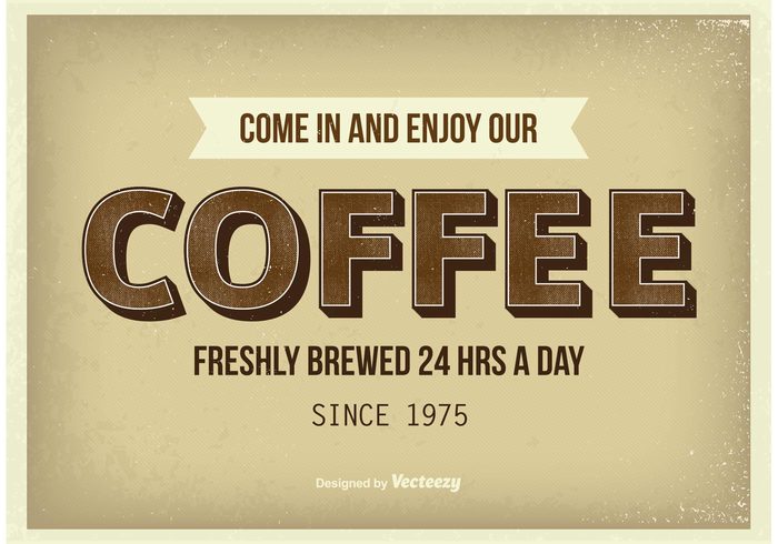 vintage coffee vintage typography text template Tasty taste snack sign retro restaurant poster old poster old mug morning label iced coffee hot good fresh frame flat enjoy coffee drink dinner delicious coffee poster coffee background coffee brewed best bean 